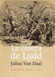 La cólera de Ludd