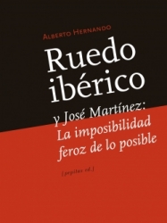 Ruedo ibérico y José Martínez: