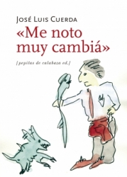 “Me noto muy cambiá”